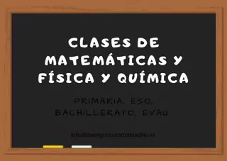 CLASES DE MATEMÁTICAS Y FÍSICA Y QUÍMICA