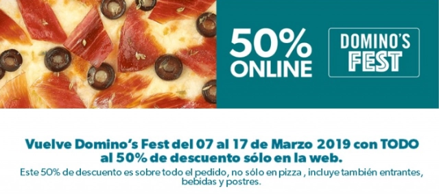 vuelve DOMINO´S FEST !!!! 50% ONLINE - Las Rozas - DOMINO'S PIZZA BOADILLA  Descuentos y ofertas en InfoLasRozas.com